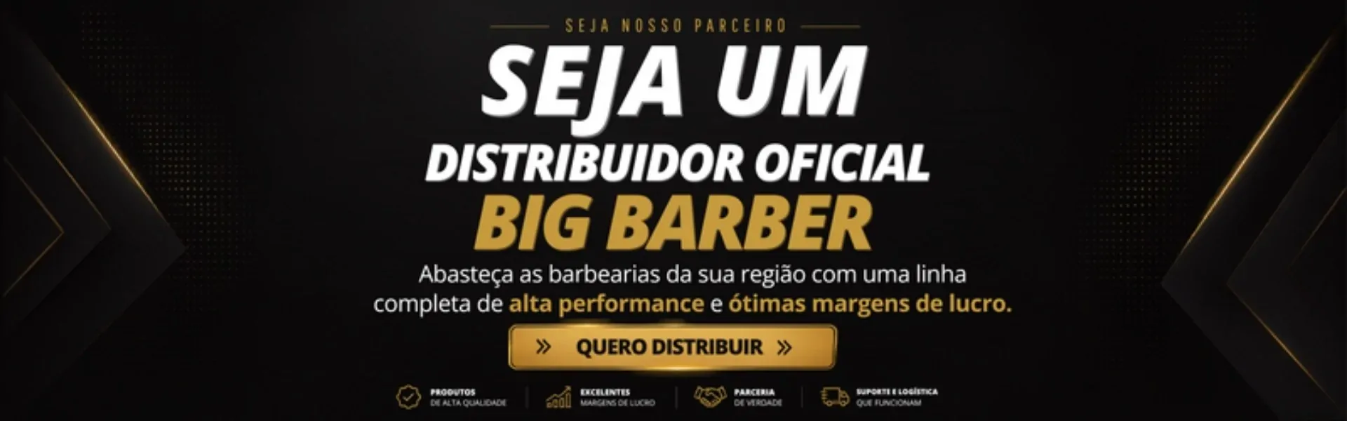 Seja um distribuidor Big Barber